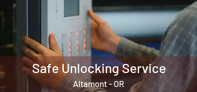 Safe Unlocking Service Altamont - OR